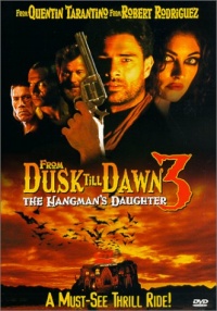 From Dusk Till Dawn 3 The Hangmans Daughter 2000 movie.jpg