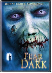 Fear of the Dark 2002 movie.jpg