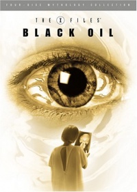 XFiles Mythology Volume 2 Black Oil 2005 movie.jpg