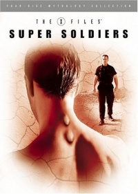 XFiles Mythology Volume 4 Super Soldiers 2005 movie.jpg