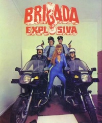 Brigada Explosiva 1986 movie.jpg