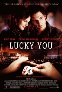 Lucky You 2007 movie.jpg