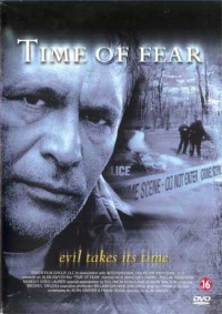 Time of Fear 2002 movie.jpg