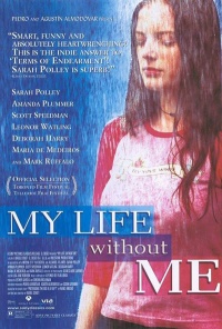 My Life Without Me 2003 movie.jpg