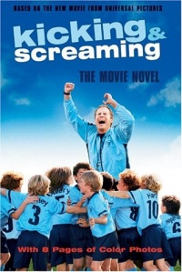 Kicking and Screaming 2005 movie.jpg