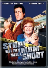 Stop Or My Mom Will Shoot 1992 movie.jpg