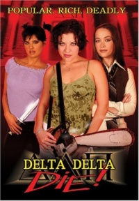 Delta Delta Die 2003 movie.jpg
