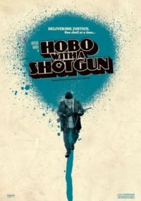 Hobo with a Shotgun 2011 movie.jpg