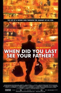 And When Did You Last See Your Father 2007 movie.jpg