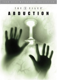 XFiles Mythology Volume 1 Abduction 2005 movie.jpg