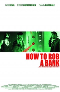 How to Rob a Bank 2007 movie.jpg
